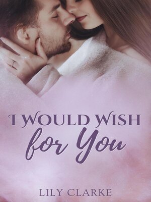 cover image of I Would Wish for You